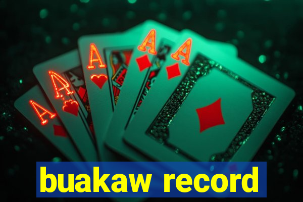 buakaw record